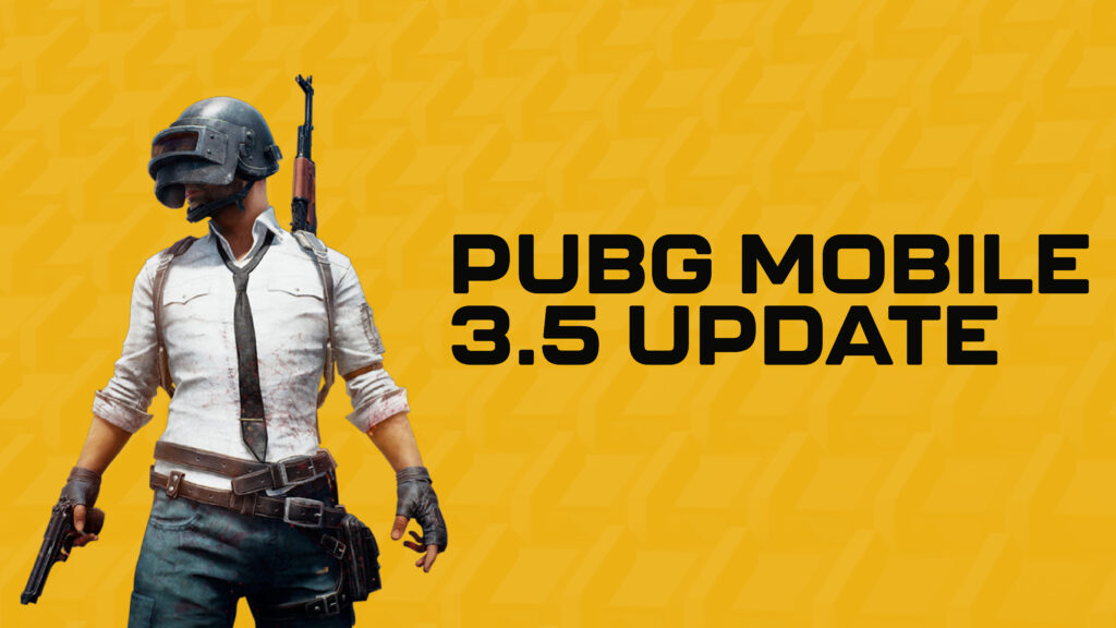 Pubg mobile update 3.5